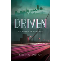 Driven: A Career in Reverse - Paperback