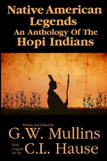 Native American Legends An Anthology Of The Hopi Indians - Paperback