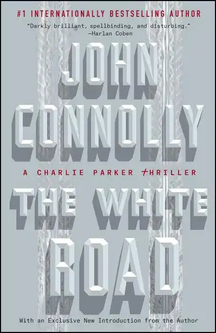 The White Road: A Charlie Parker Thriller - Paperback