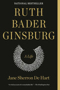 Ruth Bader Ginsburg: A Life - Paperback