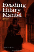 Reading Hilary Mantel: Haunted Decades - Paperback