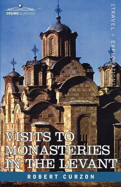 Visits to Monasteries in the Levant - Paperback