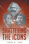 Shattering the Icons - Paperback