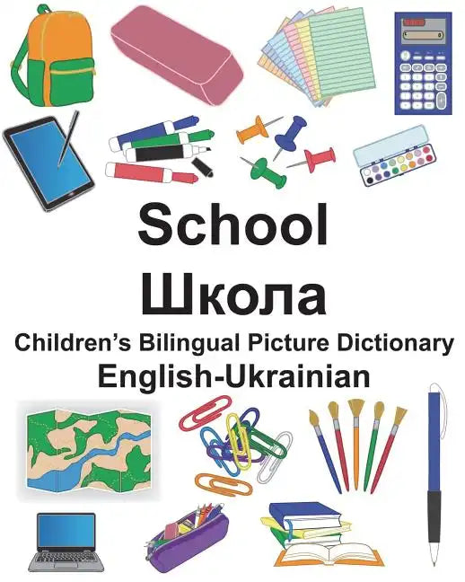 English-Ukrainian School Children's Bilingual Picture Dictionary - Paperback