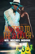 Married to the Shooter - Paperback