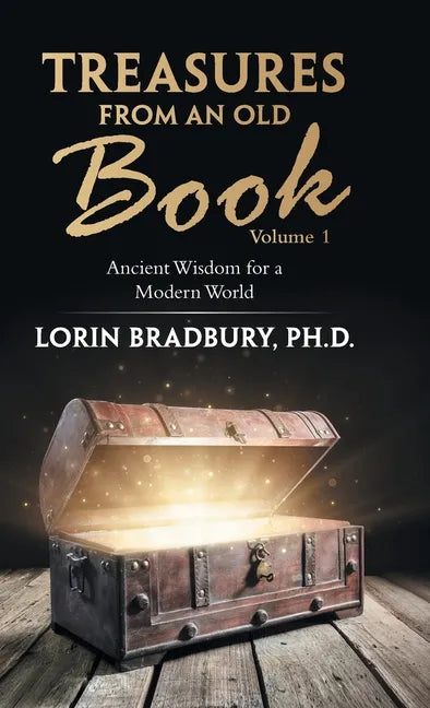 Treasures from an Old Book: Ancient Wisdom for a Modern World - Hardcover