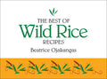 The Best of Wild Rice Recipes - Spiral