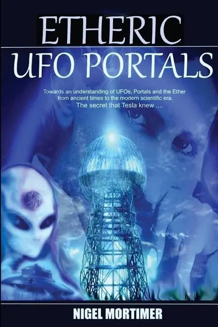 Etheric UFO Portals - Paperback