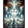 Oraciones de Liberación, Sanación y Exorcismo - Paperback