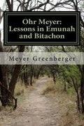 Ohr Meyer: Lessons in Emunah and Bitachon - Paperback