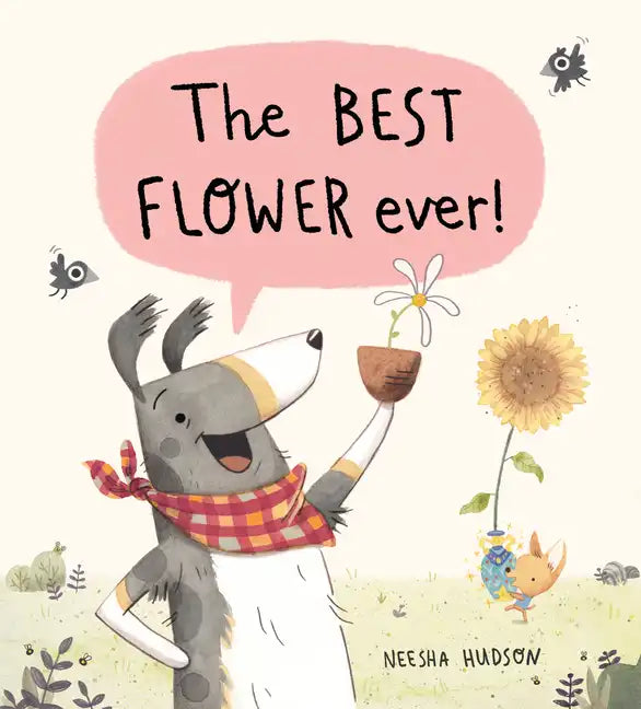The Best Flower Ever! - Hardcover