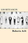 Los Siete Locos (Spanish Edition) - Paperback