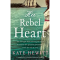 Her Rebel Heart: A completely irresistible historical romance - Paperback
