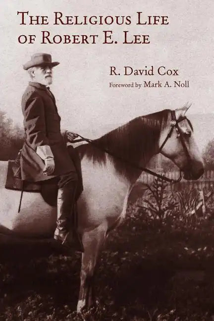 The Religious Life of Robert E. Lee - Paperback