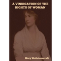 A Vindication of the Rights of Woman - Hardcover