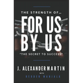 The Strength of For Us By Us - Paperback