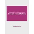 Assessment and Treatment of Severely Injured Patients - Hardcover