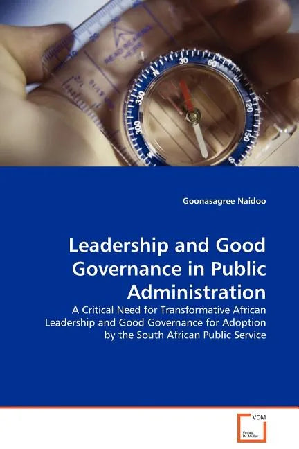 Leadership and Good Governance in Public Administration - Paperback