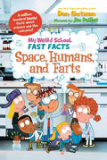My Weird School Fast Facts: Space, Humans, and Farts - Paperback