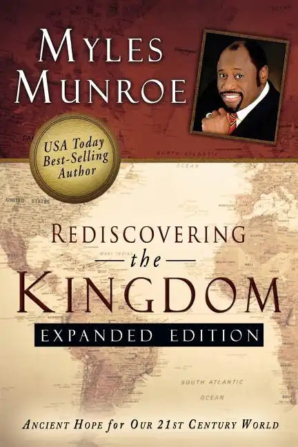 Rediscovering the Kingdom (Expanded Edition): Ancient Hope for Our 21st Century World - Paperback