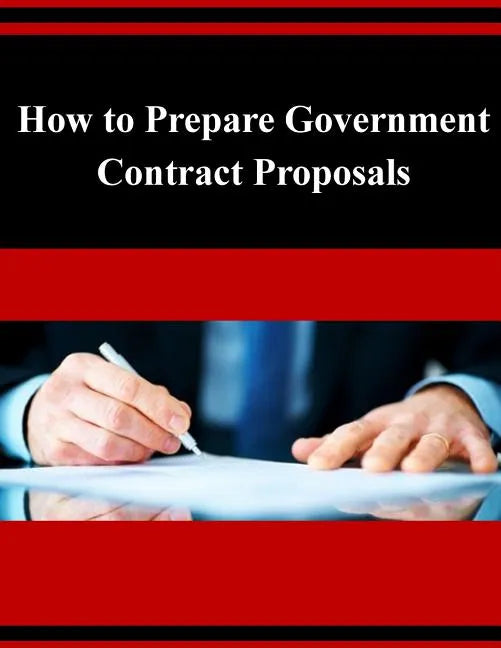 How to Prepare Government Contract Proposals - Paperback