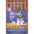 Decaffeinated Scandal: A Cozy Mystery (A Killer Coffee Mystery Series) - Paperback