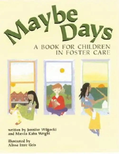 Maybe Days: A Book for Children in Foster Care - Paperback