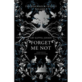 Forget Me Not - Hardcover