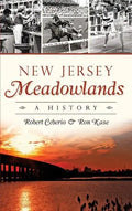 New Jersey Meadowlands: A History - Hardcover