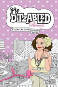 DitzAbled Princess: A Comical Diary Inspired by Real Life - Paperback