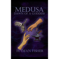 Medusa: Dawn of a Goddess - Hardcover