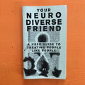 Neurodivergent Pride #2: A User Guide to Treating People Like People - Paperback