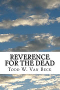 Reverence For The Dead: The Unavoidable Link - Paperback