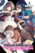 The Demon Sword Master of Excalibur Academy, Vol. 4 (Light Novel): Volume 4 - Paperback
