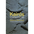 Kairós: In Defence of 'Due Time' - Hardcover