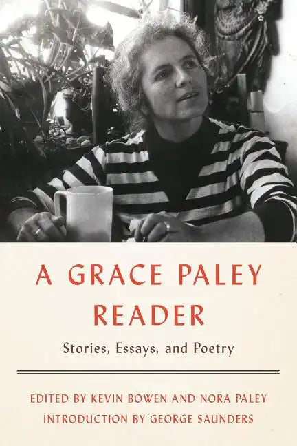 A Grace Paley Reader: Stories, Essays, and Poetry - Paperback