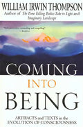 Coming Into Being: Artifacts and Texts in the Evolution of Consciousness - Paperback