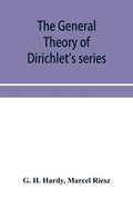 The general theory of Dirichlet's series - Paperback
