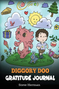 Diggory Doo Gratitude Journal: A Journal For Kids To Practice Gratitude, Appreciation, and Thankfulness - Paperback