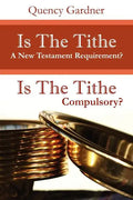 Is The Tithe A New Testament Requirement? - Paperback