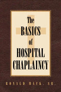 The Basics of Hospital Chaplaincy - Paperback