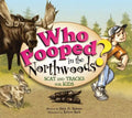 Who Pooped in the Northwoods? - Paperback