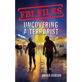 FBI Files: Uncovering a Terrorist - Paperback