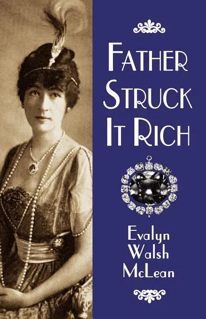 Father Struck It Rich - Paperback