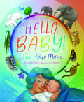 Hello, Baby! I'm Your Mom - Hardcover