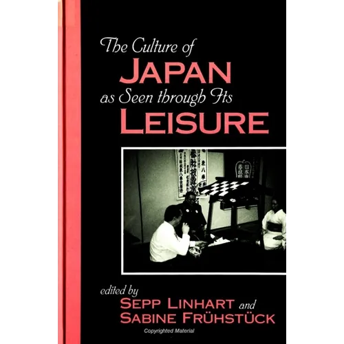 The Culture of Japan as Seen through Its Leisure - Paperback