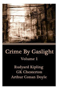 Crime By Gaslight - Volume 1 - Paperback