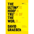 The Ultimate Hidden Truth of the World . . .: Essays - Hardcover