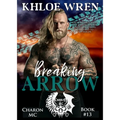 Breaking Arrow: MC Contemporary Romance - Paperback