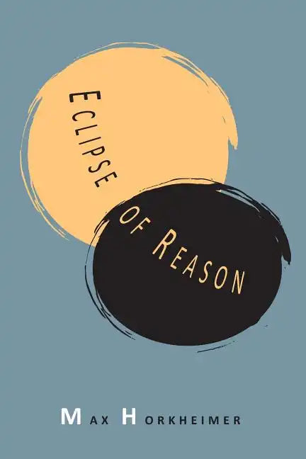 Eclipse of Reason - Paperback